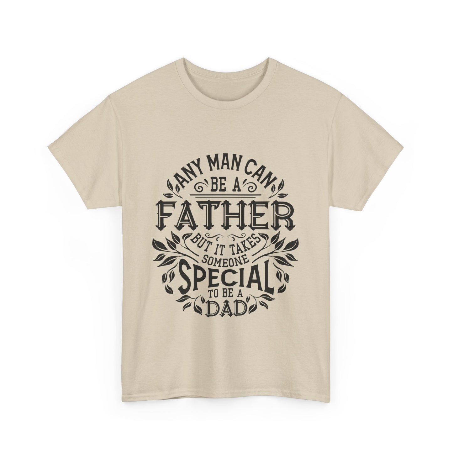 Dad Shirt - Father's Day Tee for Special Dads