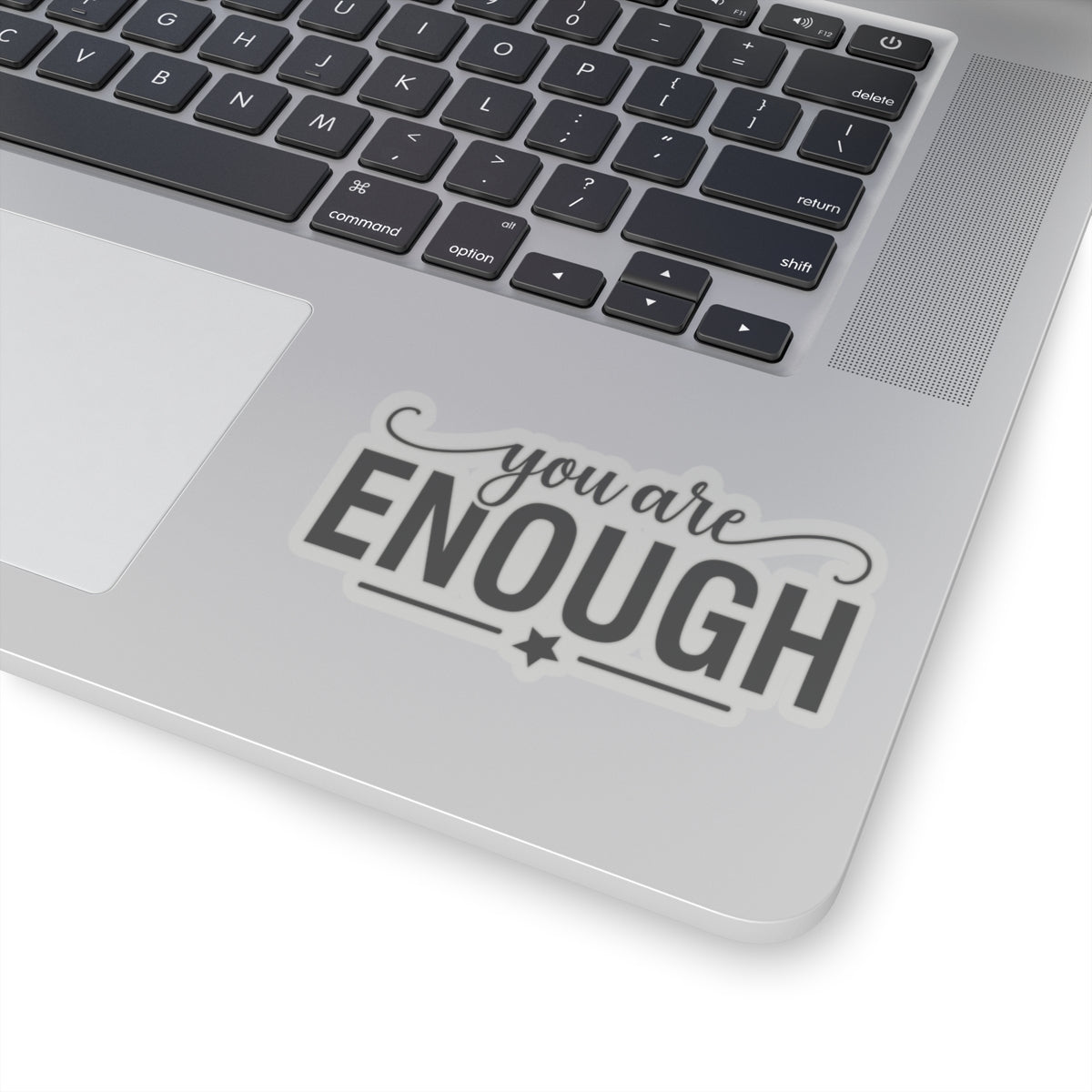 Inspirational Reminder: You Are Enough Sticker